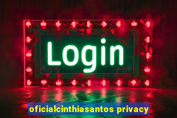 oficialcinthiasantos privacy